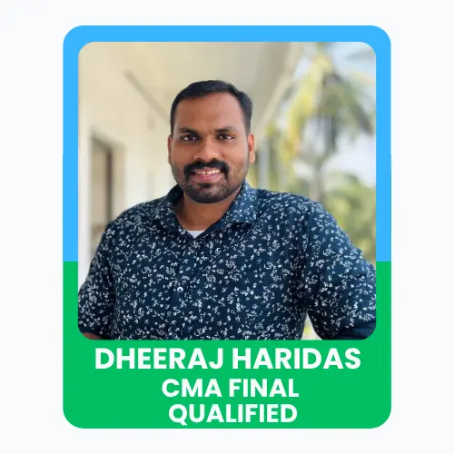 Portrait of Dheeraj CMA Final QUALIFIED, with a confident and professional appearance.